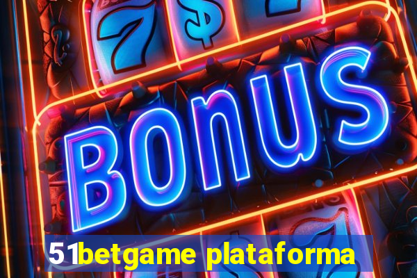 51betgame plataforma